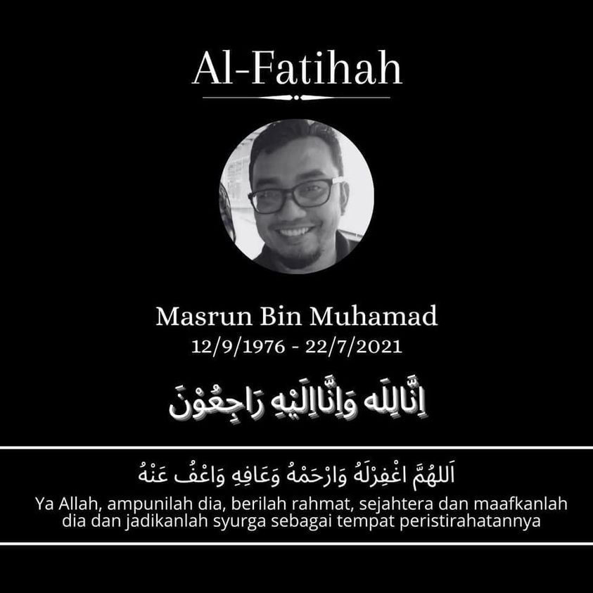 Condolences message for Masrun Bin Muhammad, 12/9/1976 - 22/7/2021. Masrun is pictured smiling, sporting a goatee and wearing dark-rimmed glasses.