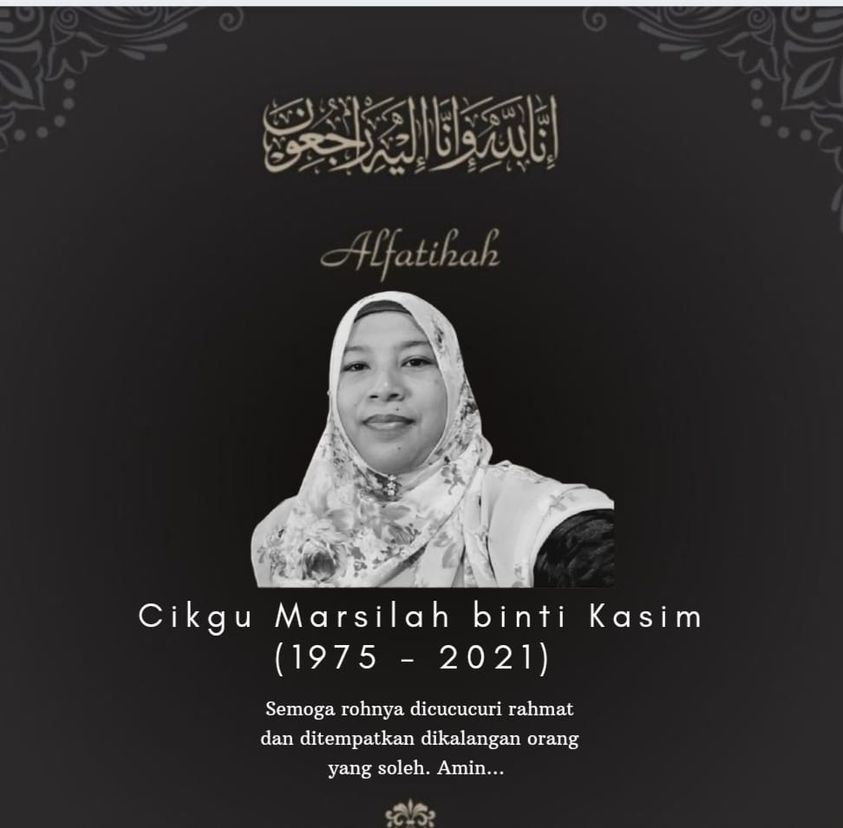 Condolences poster for Cikgu Marsilah binti Kasim.