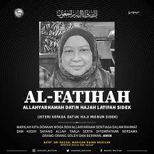Condolences message for Allahyarhamah Datin Hajah Latifah Sidek. In the picture, she is wearing a headscarf.